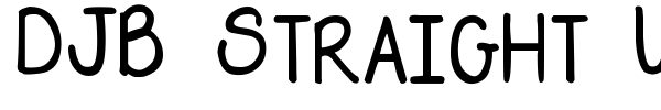 DJB Straight Up Now font preview